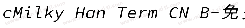 cMilky Han Term CN B字体转换